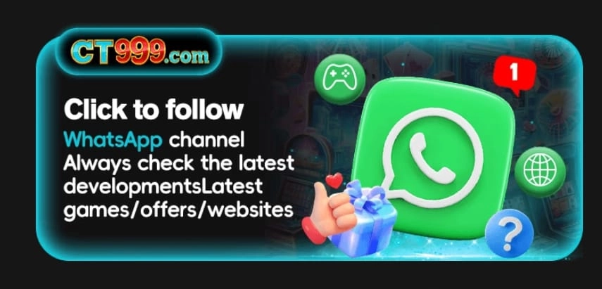CT999 WhatsApp channel follow banner showing latest games, offers, and website updates notification