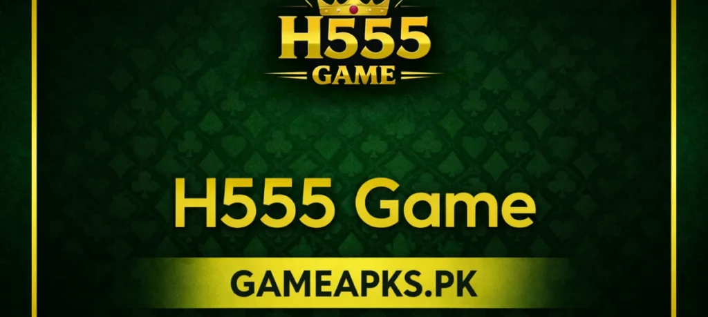 H555 Game official promotional banner with dark green background and Gameapks.pk branding