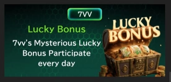 7VV Bet Game lucky bonus reward banner