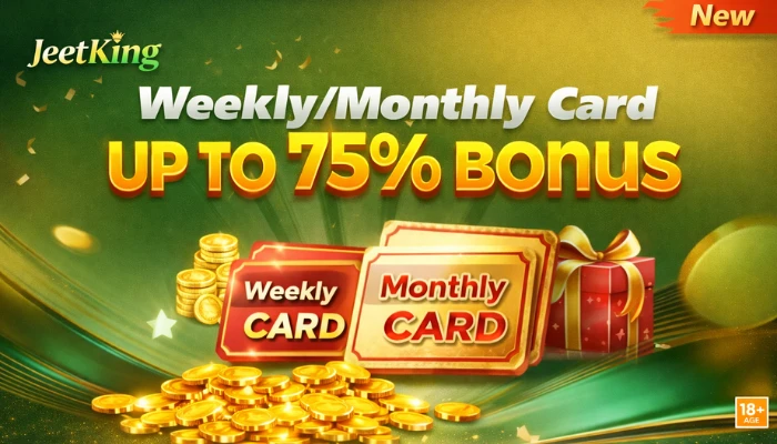 JeetKing Weekly and Monthly Card Bonus Offer